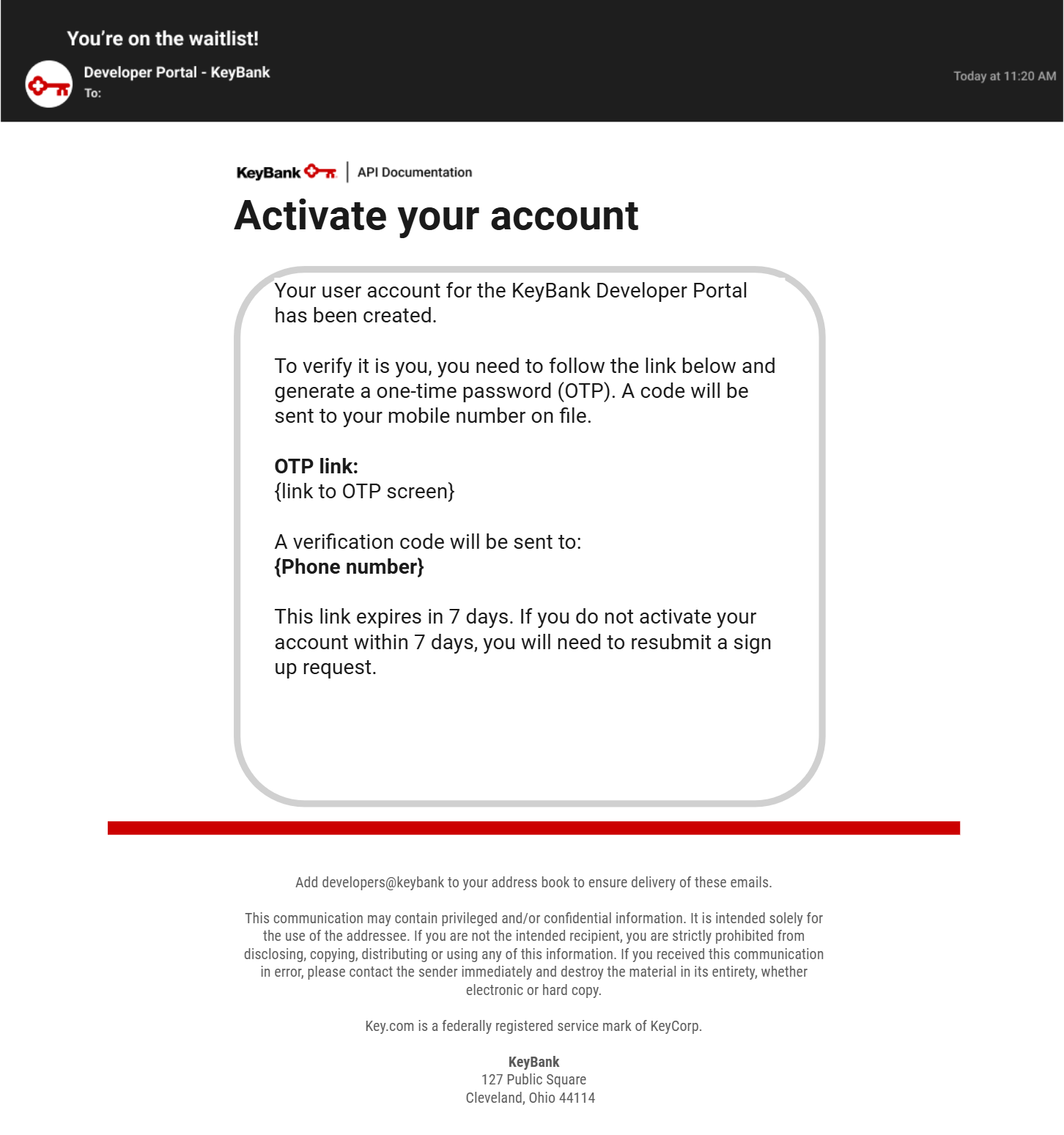 Email from KeyBank Developer Portal with subject “Activate your account.” Message explains that an account has been created and provides an OTP verification link, notes that a code will be sent to a registered phone number, and states the link expires in 7 days.