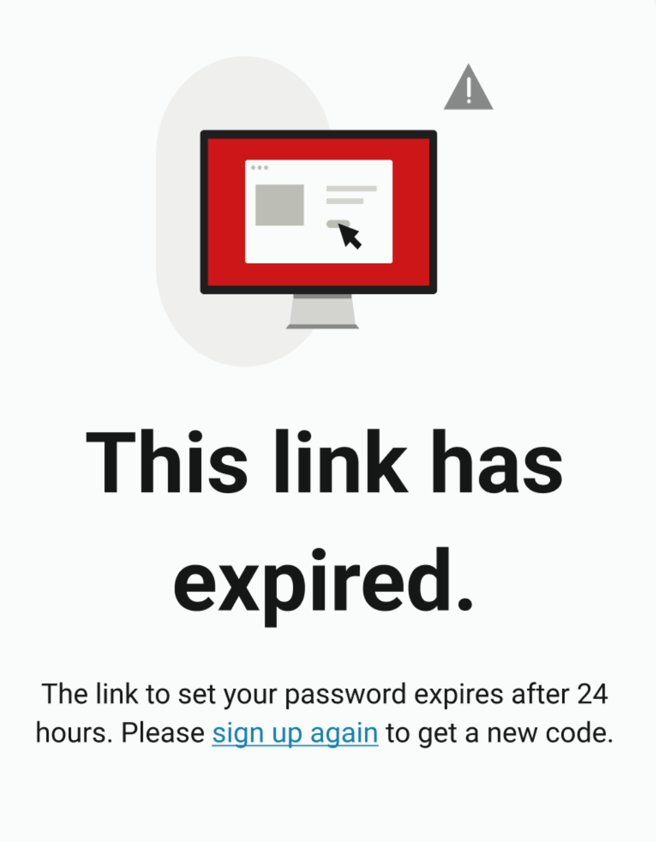 Error page stating “This link has expired,” explaining that the password setup link is no longer valid after 24 hours and providing a link to sign up again.